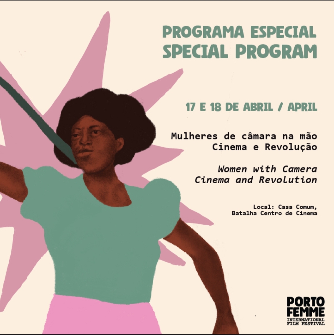 Women with Camera - Cinema and Revolution: Talk with Luísa Sequeira, Catarina Alves Costa and Raquel Freire